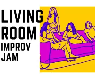 The Living Room Improv Jam