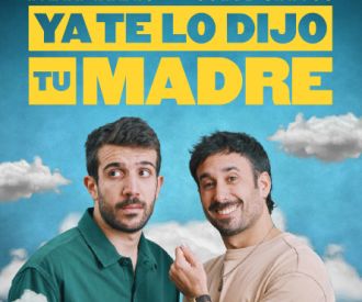 Ya te lo Dijo tu Madre
