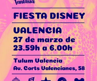 Valencia Fiesta Disney - Fiesta Fantasía