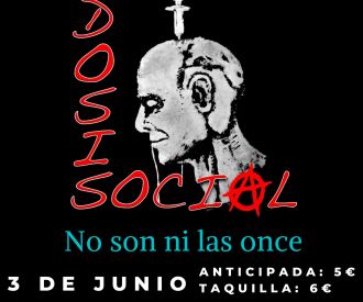 Dosis social + No son ni las once