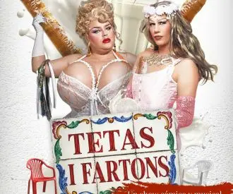 Tetas i Fartons - una Comèdia Musical amb Molt de Glamour
