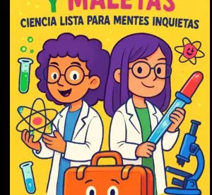 Entre Probetas y Maletas