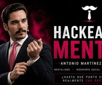 Hackeando Mentes - Antonio Martínez Salinas
