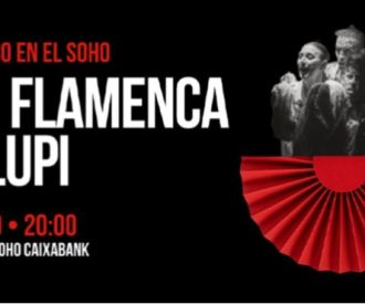 Cia. Flamenca La Lupi. Lo inédito