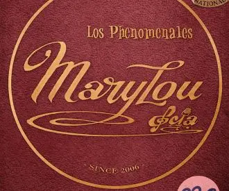 Los Phenomenales Marylou & Cia