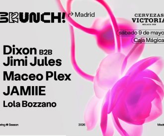 Brunch Electronik Madrid 09.05 - Dixon B2B Jimi Jules