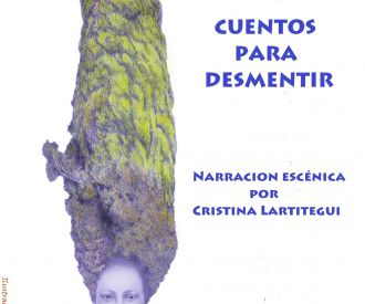 Cuentos para desmentir Cía Cristina Lartitegui