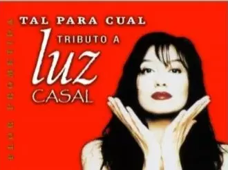 Tributo a luz Casal - tal Para Cual