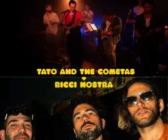 Tato and The Cometas & Ricci Nostra