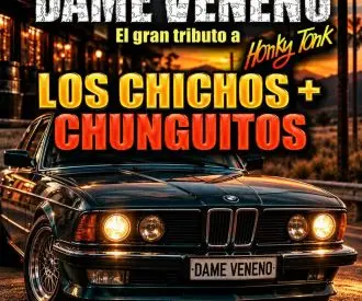 Tributo a los Chichos / Chunguitos - Dame Veneno