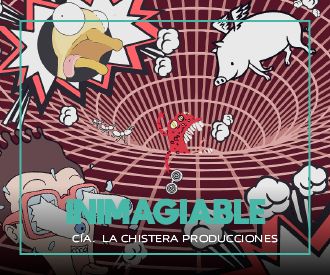 IniMAGIAble - La Chistera producciones