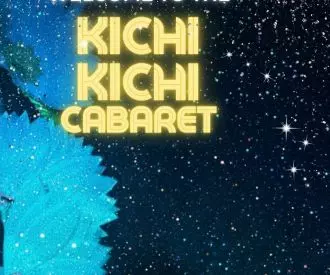 Kichi Kichi Cabaret