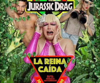 Jurassic Drag - La Reina Caída