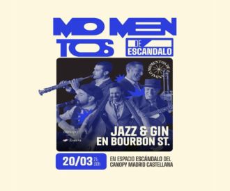Momentos de Escándalo - Jazz & gin en Bourbon st.