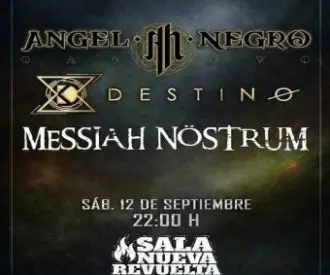 Ángel Negro + Destino + Messiah Nöstrum