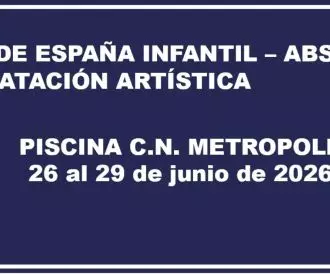 CAMPEONATO DE ESPAÑA INFANTIL - ABSOLUTO DE NATACIÓN ARTÍSTICA
