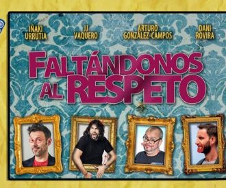 Faltándonos el Respeto, con Dani Rovira