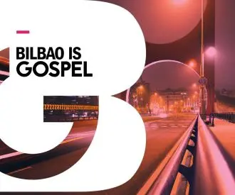 Bilbao is Gospel