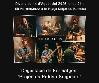 Formatjazz  amb the art of us i Degustació de Formatges