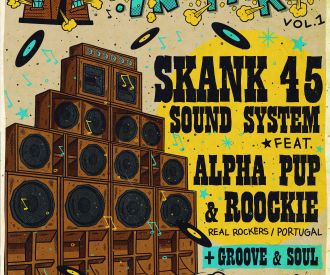 Skank-in-yard: Alpha Pup & Rookie ft Skank 45 Sound System ft + Groove & Soul