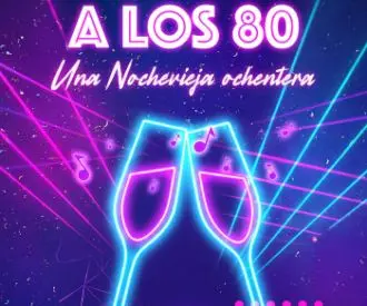 Bienvenidos a los 80 - una Nochevieja Ochentera