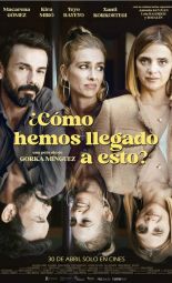 Cartel de la película ¿Cómo hemos llegado a esto?