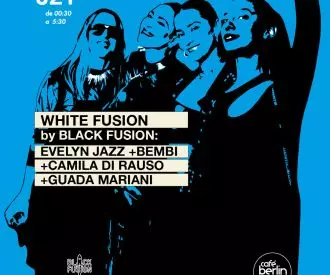 White Fusion by Black Fusion · Evelyn Jazz · Bembi · Camila Di Rauso · Guada Mariani