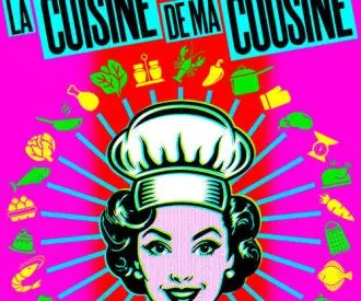 La Cuisine de ma Cousine - cía la Cubana