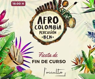 Fiesta de fin de curso - AfroColombiaBCN.Percusión