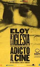 Cartel de la película Eloy de la Iglesia. Adicto al Cine