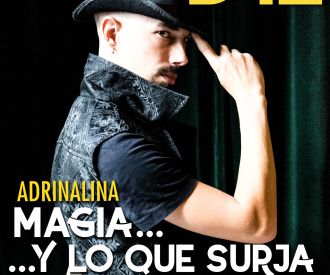 Adrinalina, Magia... y lo que Surja