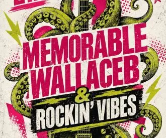Memorable Wallaceb & Rockin' Vibes
