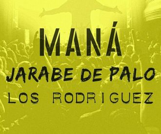 Raíz Latina presenta: Homenaje a Maná, Jarabe de Palo y Los Rodríguez