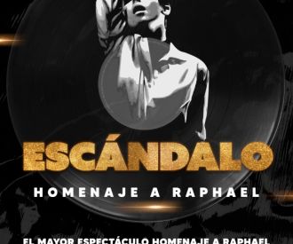 Escándalo - Homenaje a Raphael