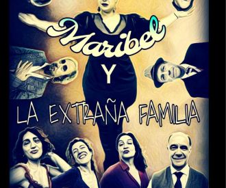 Maribel y la extraña familia - Tamerlam Teatro
