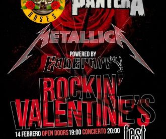 Rockin' Valentines Fest: Metallica + Guns and Roses + Pantera