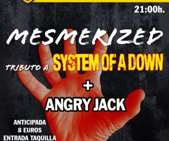 Mesmerized + Angry Jack