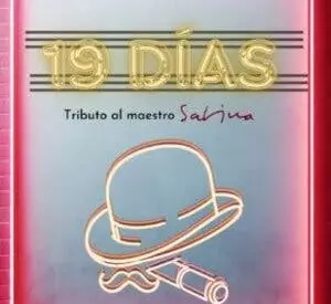 19 Días: Tributo al Maestro Sabina