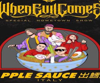 When Evil Comes + Apple Sauce
