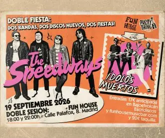 The Speedways + Ídolos Muertos