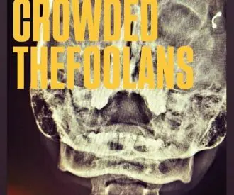 Flora + Crowded + Los  The Foolans