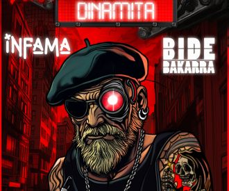 Dinamita, Infama eta Bide Bakarra
