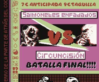 Salmonetes Enfadados vs Circuncisión, Batalla Final
