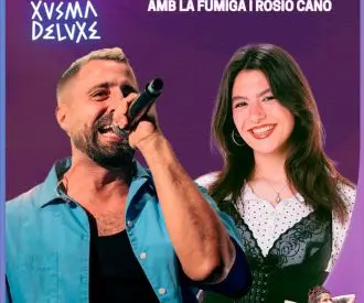 Xusma Deluxe amb La Fúmiga i Rosio Cano
