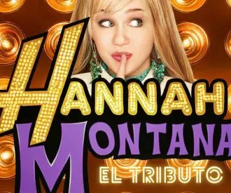 Hannah Montana, el tributo