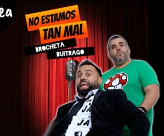No estamos tan Mal - Brocheta y Buitrago