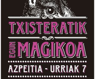 Txisteratik egun magikoa