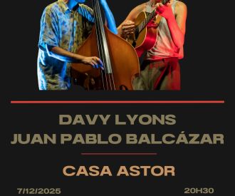 Davy Lyons & Juan Pablo Balcázar