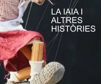 La Iaia i Altres Històries - Companyia Encendres