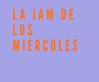 La jam de los Miércoles